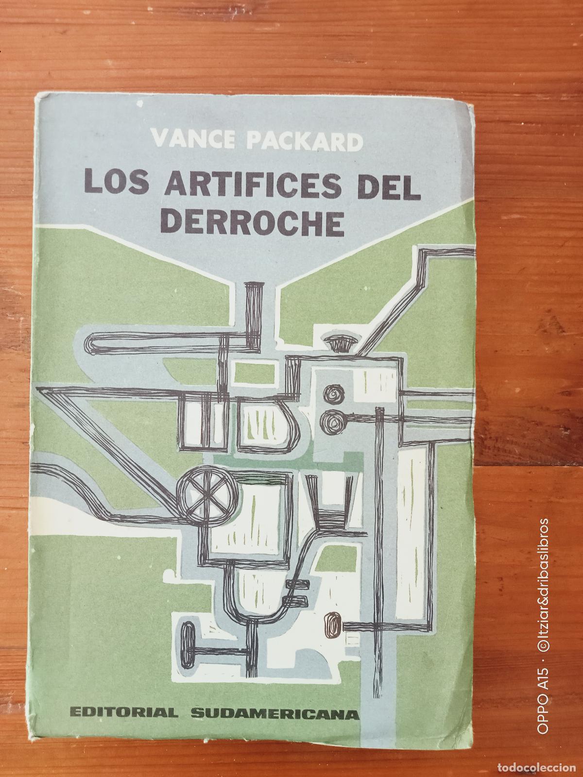 Libros: Vance Packard - LOS ART&Iacute;FICES DEL DERROCHE - Foto 1