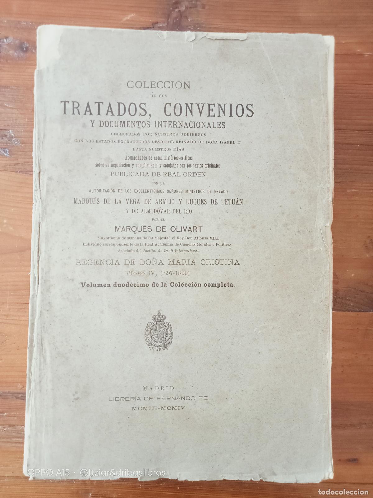 Libros: Marqu&eacute;s de Olivart - COLECCION DE LOS TRATADOS, CONVENIOS Y DOCUMENTOS INTERNACIONALES Celebrados po