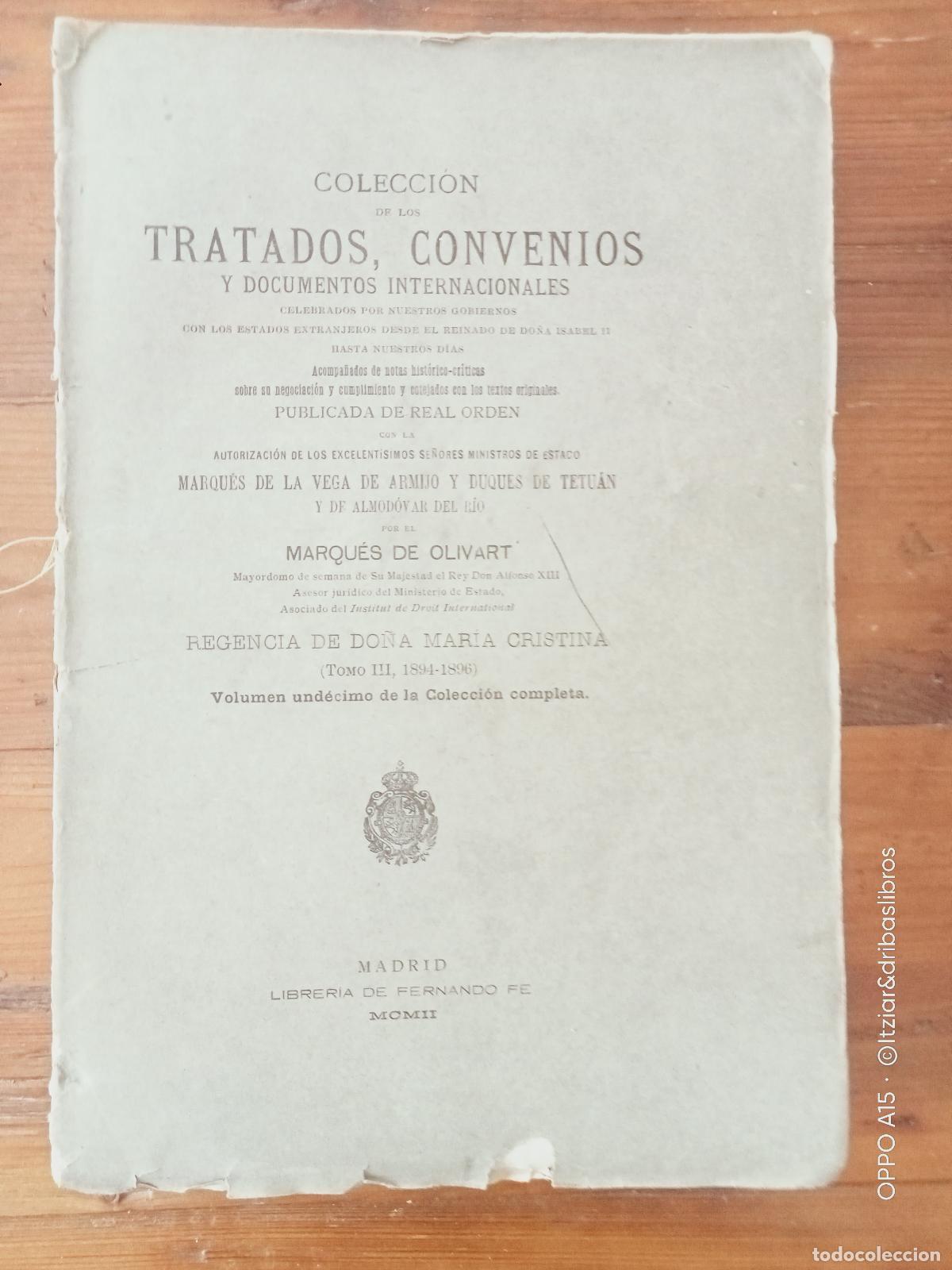 B&uuml;cher: Marqu&eacute;s de Olivart - COLECCION DE LOS TRATADOS, CONVENIOS Y DOCUMENTOS INTERNACIONALES Celebrados po