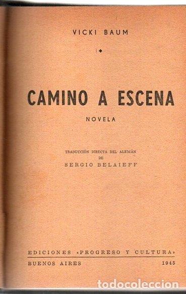 Libros: Camino a escena - Baum, Vicki - Foto 1