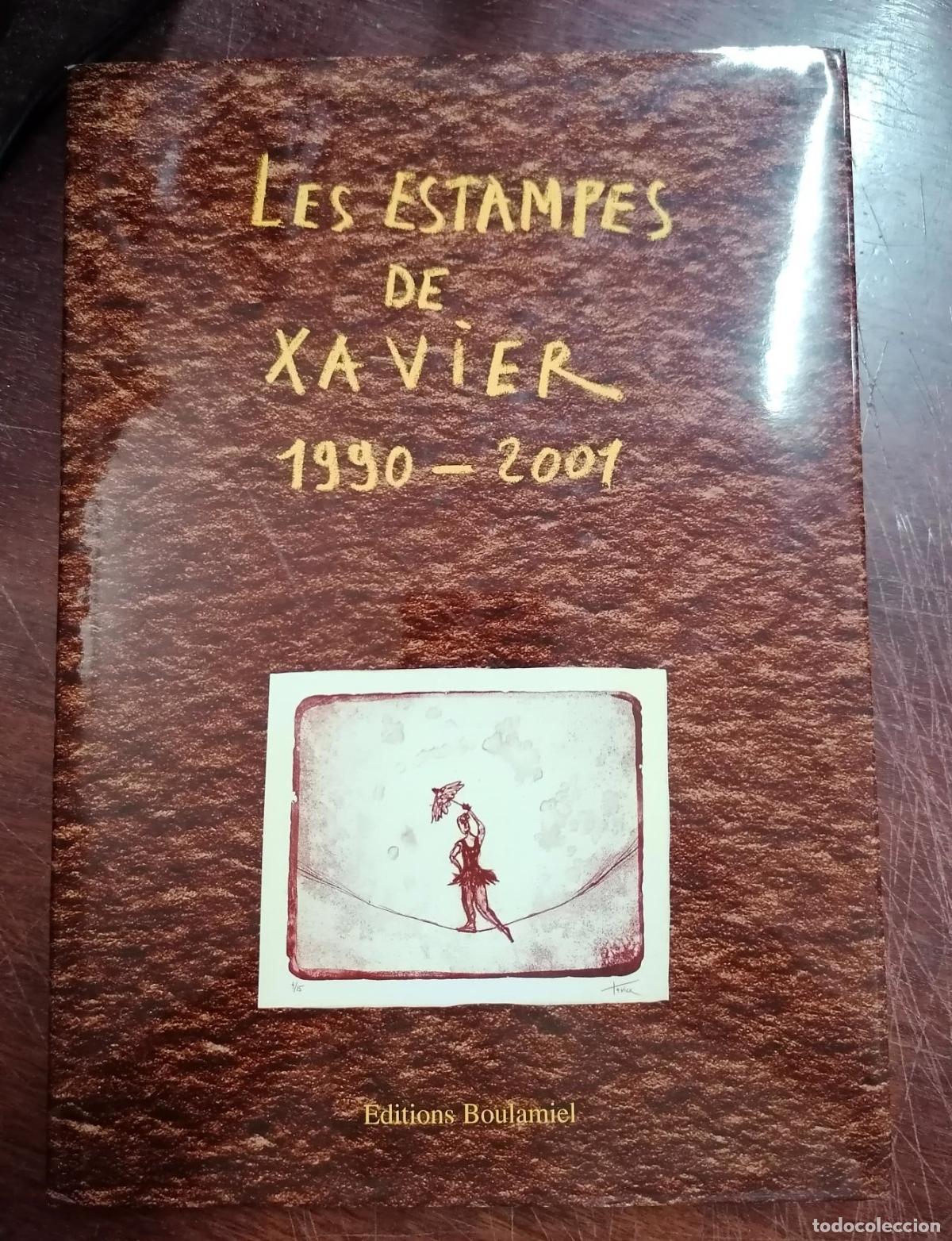 books: Jorge De Sousa Noronha et Jacques Vidal Naquet - LES ESTAMPES DE XAVIER. 1990 - 2001