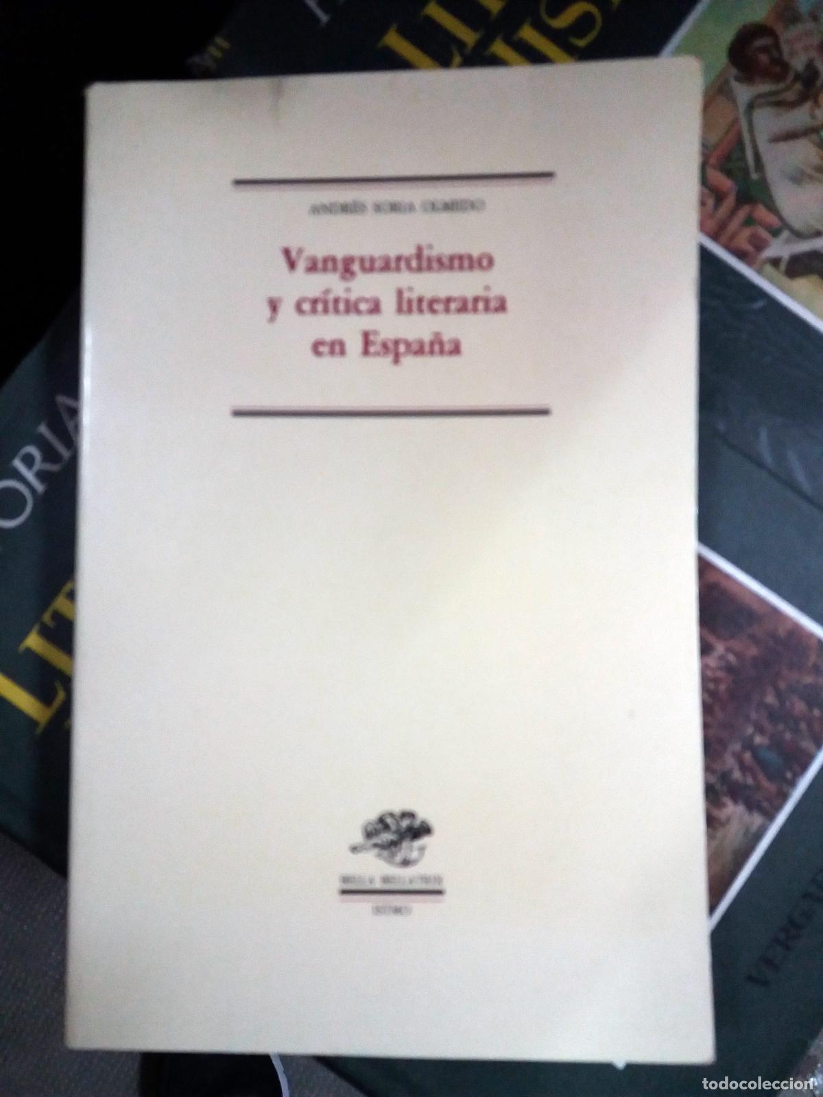 Libri di seconda mano: Soria Olmedo, Andr&eacute;s. - VANGUARDISMO Y CR&Iacute;TICA LITERARIA EN ESPA&Ntilde;A.