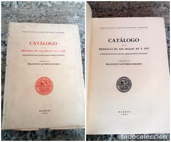 B&uuml;cher: Francisco Alvarez-Ossorio - CATALOGO DE LAS MEDALLAS DE LOS SIGLOS XV Y XVI conservadas en el museo