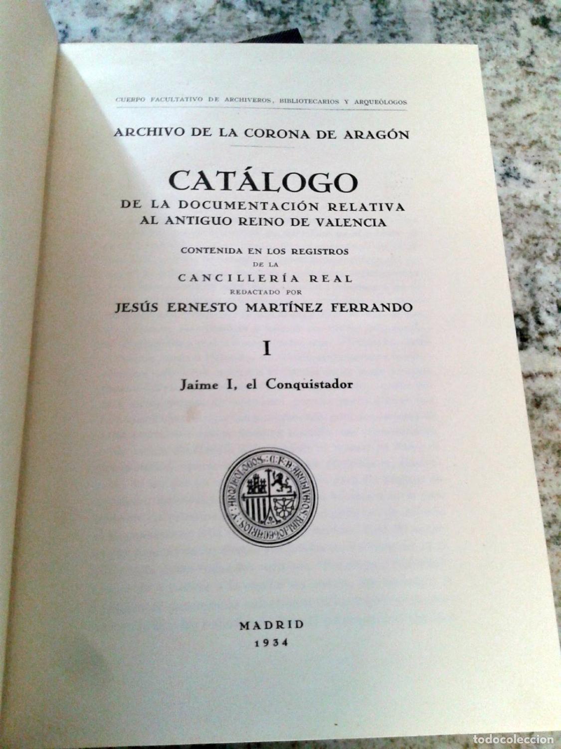 Livros em segunda m&atilde;o: Jes&uacute;s Ernesto Mart&iacute;nez Ferrando - Cat&aacute;logo de los documentos del antiguo Reino de Valencia. CATALOGO