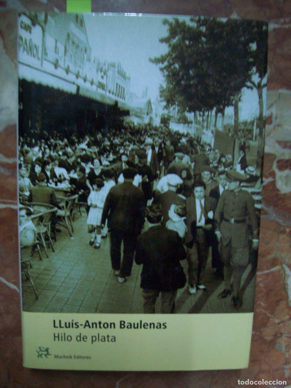 Libros: Baulenas, Llu&iacute;s-Ant&oacute;n - HILO DE PLATA - Foto 1