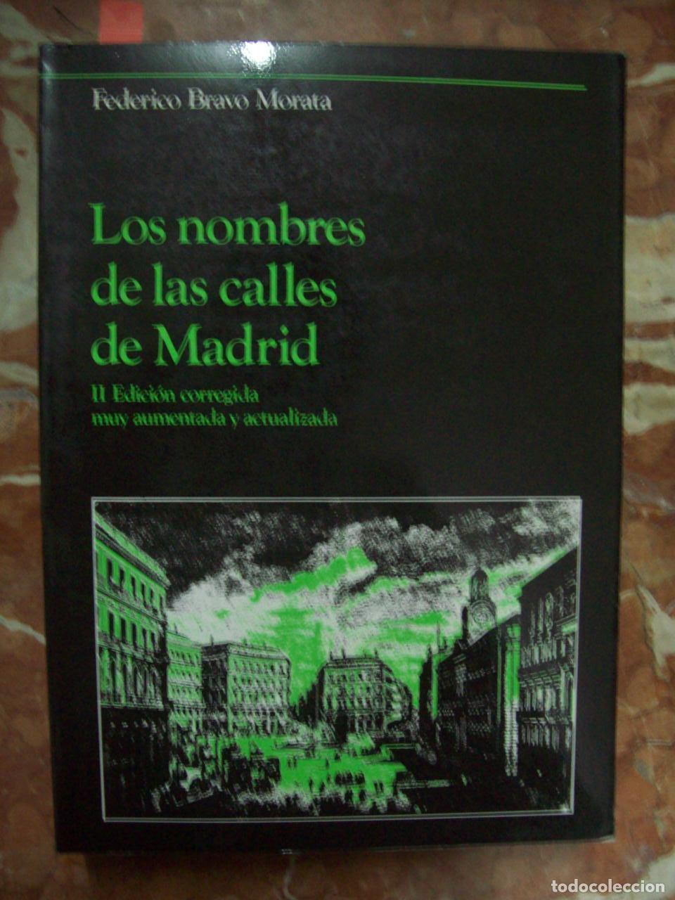 Libros: Bravo Morata, Federico - LOS NOMBRES DE LAS CALLES DE MADRID