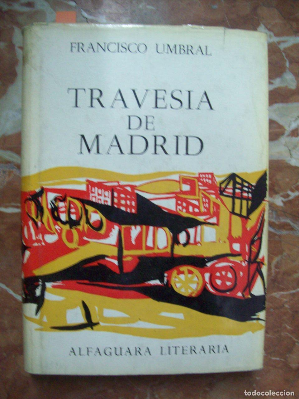 Libros: Umbral, Francisco - TRAVES&Iacute;A DE MADRID - Foto 1