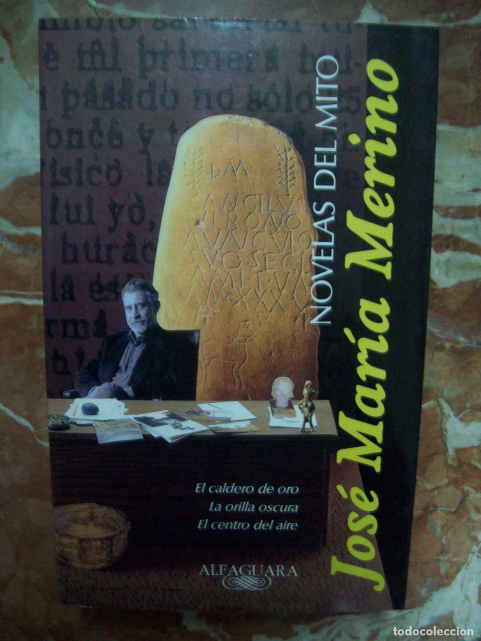 Libros: Merino, Jos&eacute; Mar&iacute;a - NOVELAS DEL MITO - Foto 1