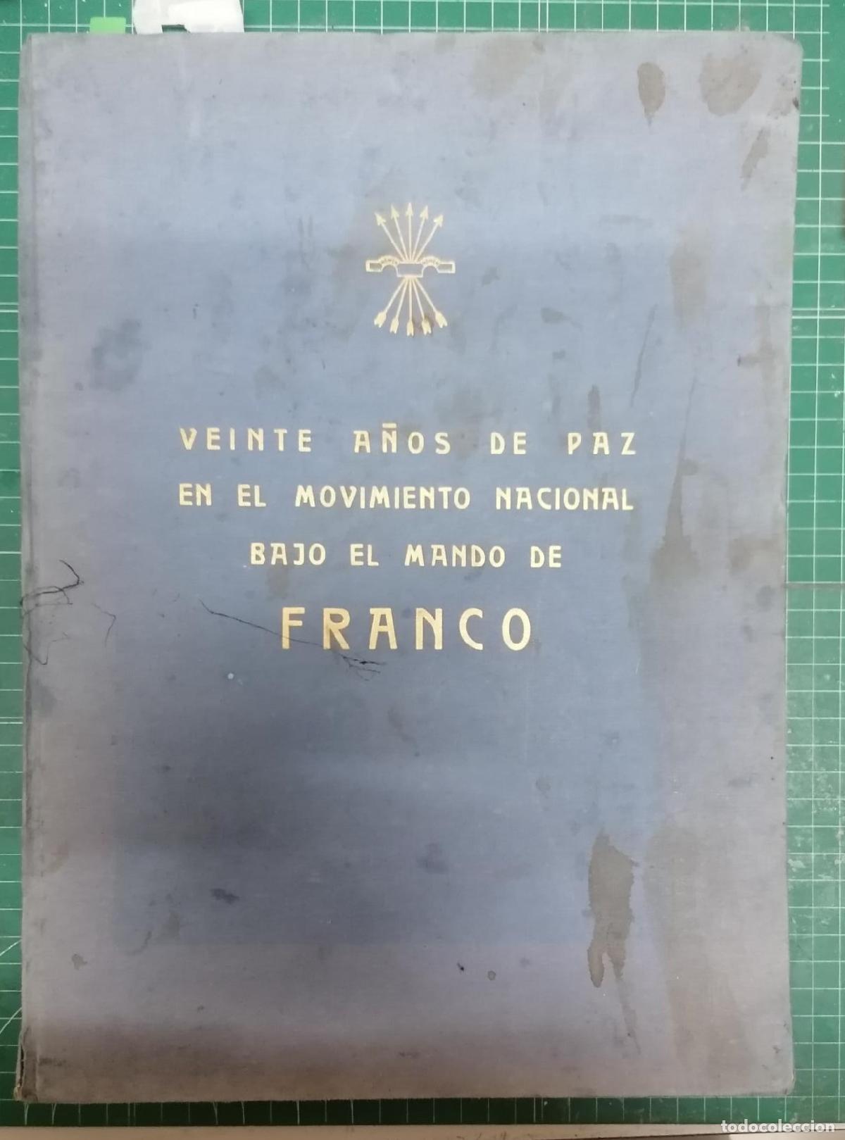 Livros em segunda m&atilde;o: Secretar&iacute;a General del Movimiento - VEINTE A&Ntilde;OS DE PAZ EN EL MOVIMIENTO NACIONAL BAJO EL MANDO DE FR