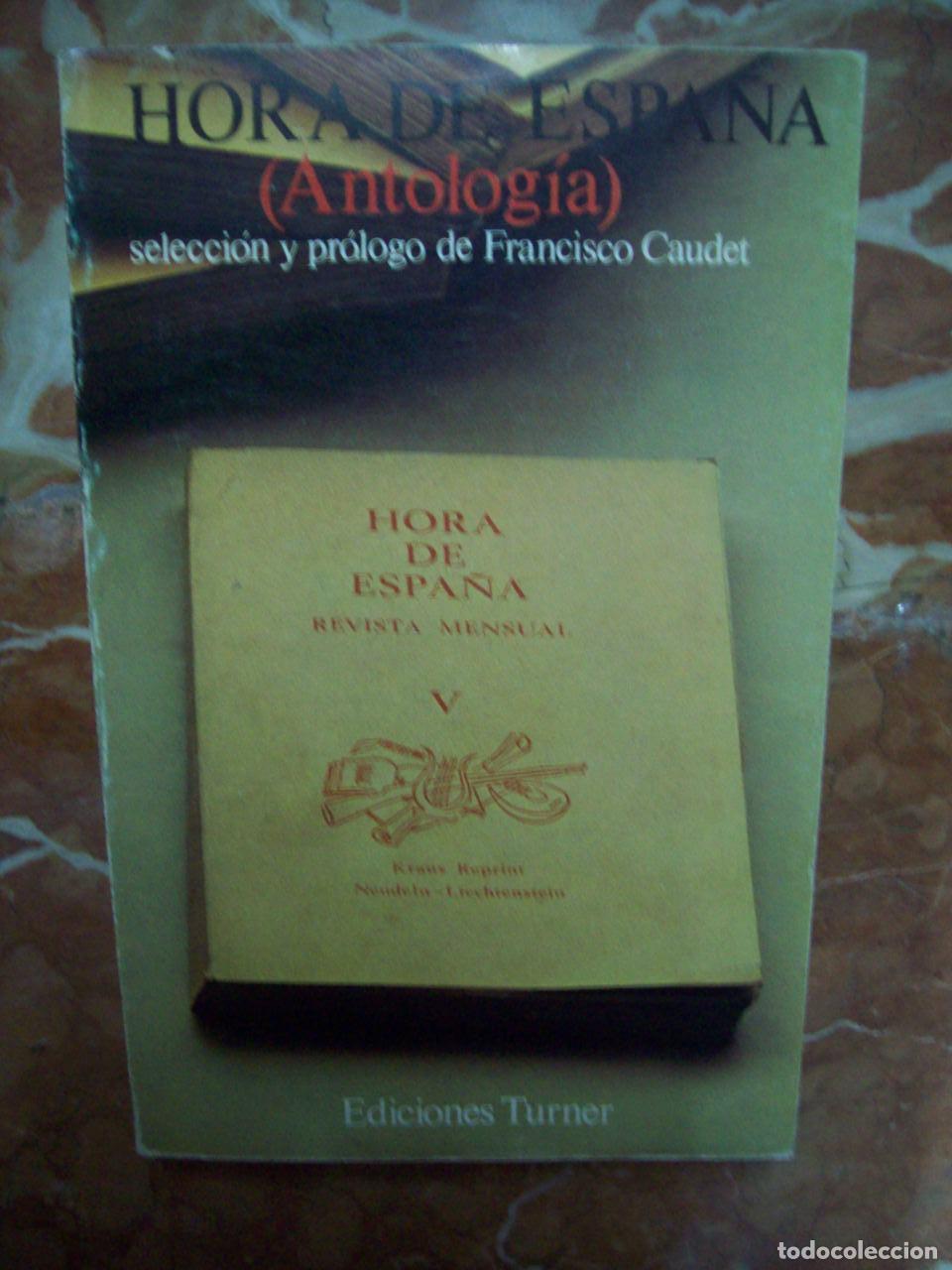 Libri di seconda mano: Caudet, Francisco (Selecci&oacute;n y pr&oacute;logo) - HORA DE ESPA&Ntilde;A (ANTOLOG&Iacute;A)