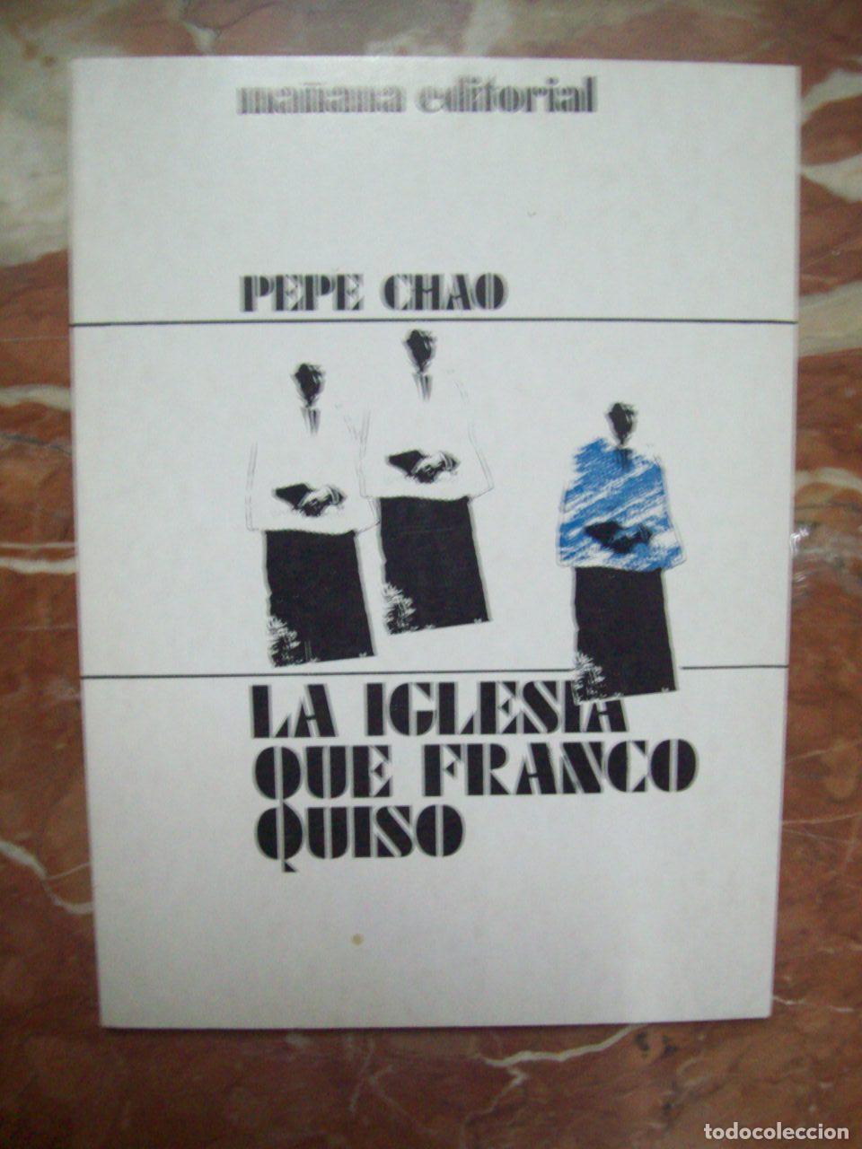 B&uuml;cher: Chao, Pepe - LA IGLESIA QUE FRANCO QUISO