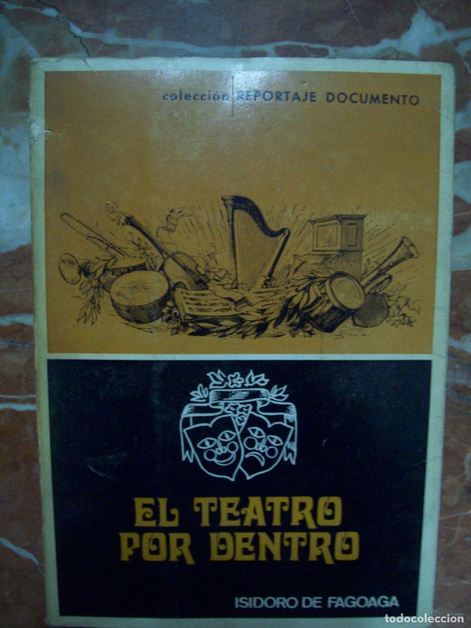 Libros: Fagoaga, Isidoro de - EL TEATRO POR DENTRO - Foto 1