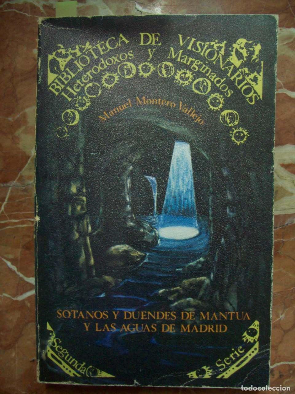 Libri di seconda mano: Montero Vallejo, Manuel - S&Oacute;TANOS Y DUENDES DE MANTUA Y LAS AGUAS DE MADRID