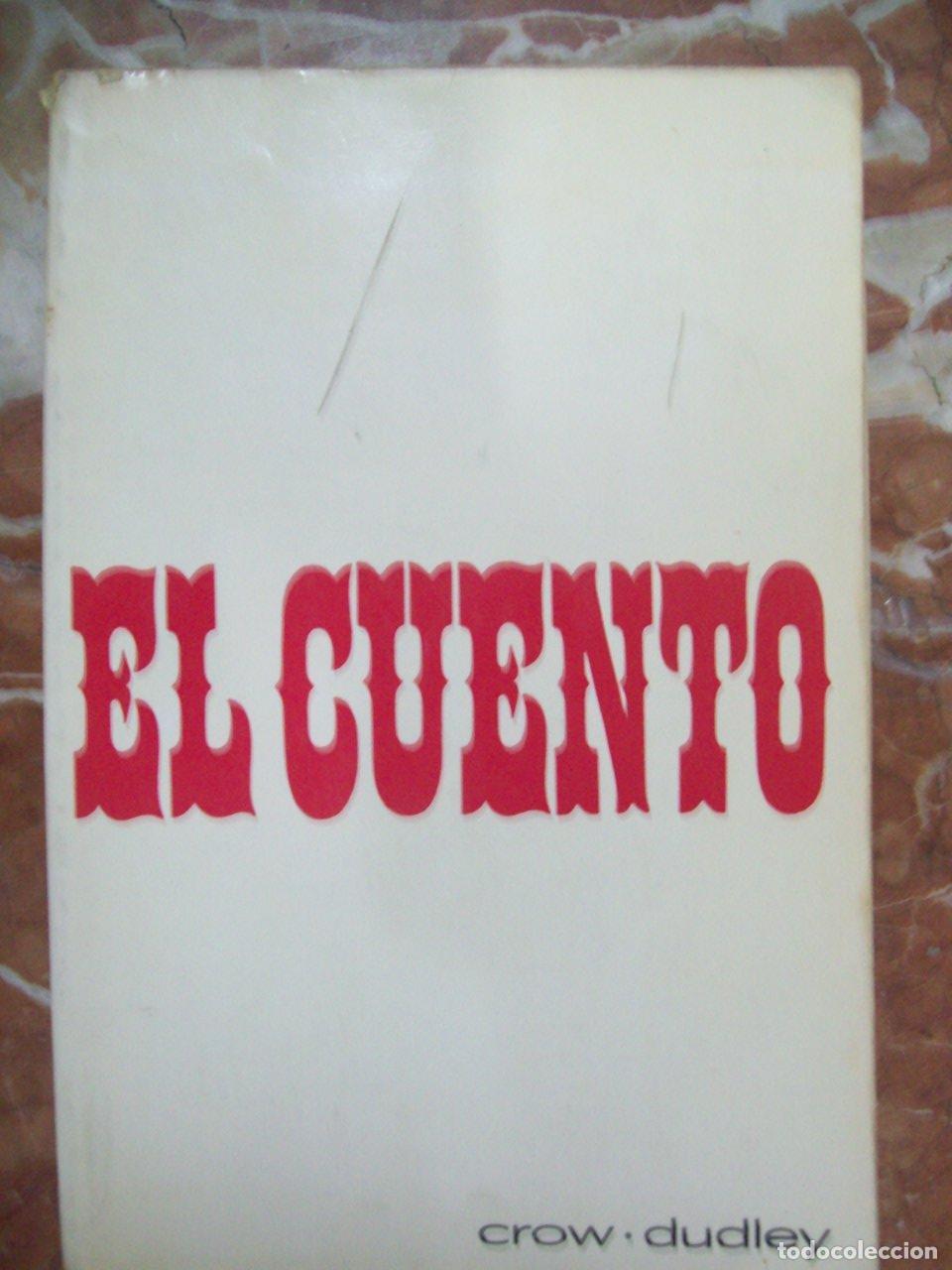 Libros: Crow, John A. y Edward J. Dudley - EL CUENTO - Foto 1