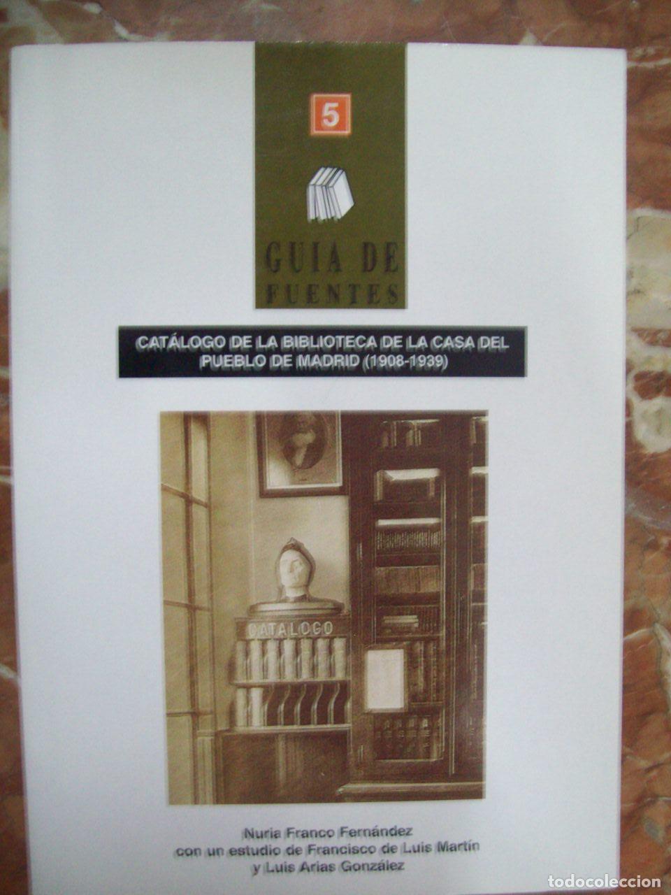 Livres: Franco Fern&aacute;ndez, Nuria - CAT&Aacute;LOGO DE LA BIBLIOTECA DE LA CASA DEL PUEBLO DE MADRID (1908-1939)