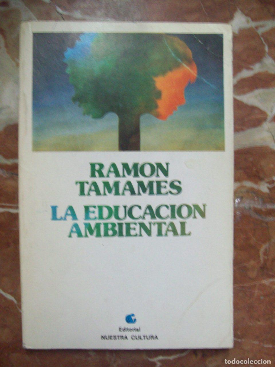 Libros: Tamames, Ram&oacute;n - LA EDUCACI&Oacute;N AMBIENTAL - Foto 1