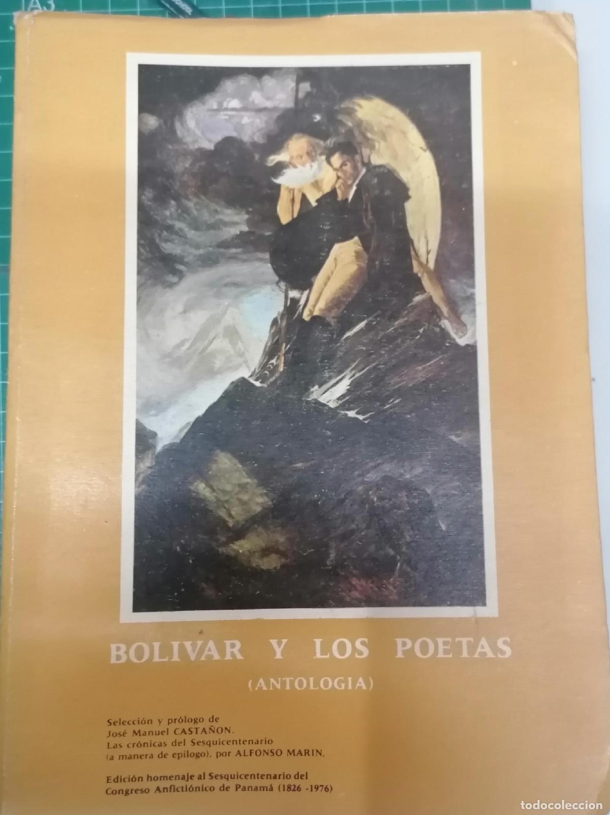 Libros: Casta&ntilde;&oacute;n, Jos&eacute; Manuel (Selecci&oacute;n y pr&oacute;logo) - BOL&Iacute;VAR Y LOS POETAS (ANTOLOG&Iacute;A)