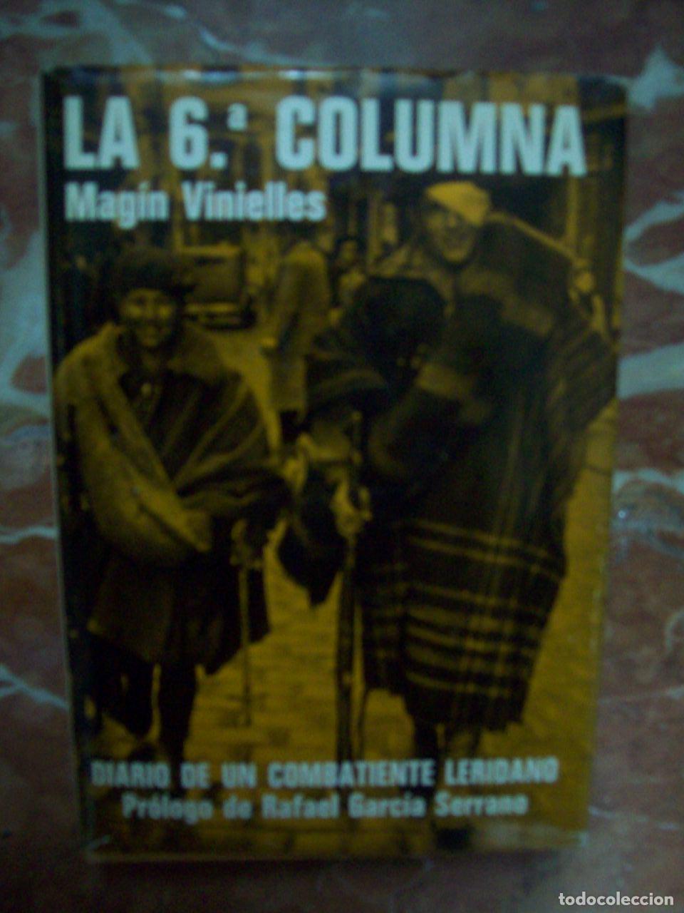books: Vinielles Trepat, Mag&iacute;n - LA SEXTA COLUMNA. DIARIO DE UN COMBATIENTE LERIDANO