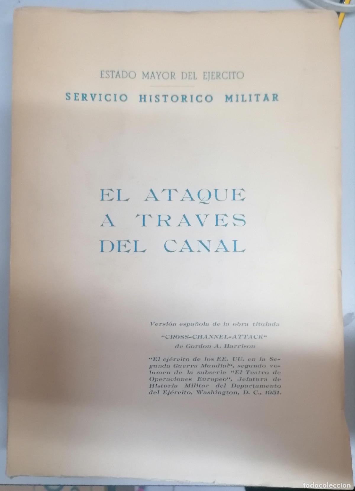 Libri di seconda mano: Harrison, Gordon A. - EL ATAQUE A TRAV&Eacute;S DEL CANAL