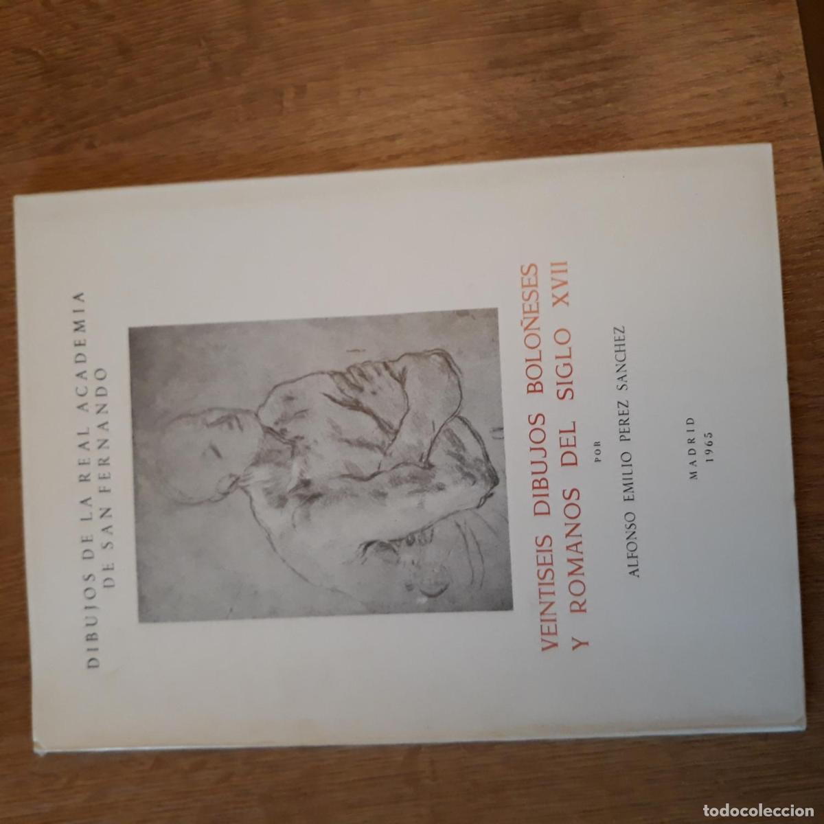 Libros: P&eacute;rez S&aacute;nchez, Alfonso Emilio - VEINTISEIS DIBUJOS BOLO&Ntilde;ESES Y ROMANOS DEL SIGLO XVII