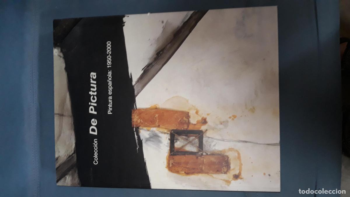 Livres: VV.AA. - COLECCI&Oacute;N DE PICTURA. PINTURA ESPA&Ntilde;OLA 1950-2000