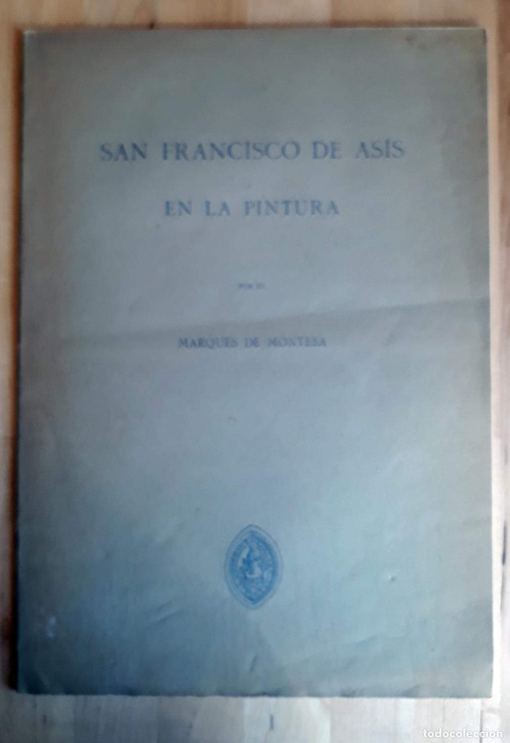 Libros: Marqu&eacute;s de Montesa - SAN FRANCISCO DE AS&Iacute;S EN LA PINTURA - Foto 1