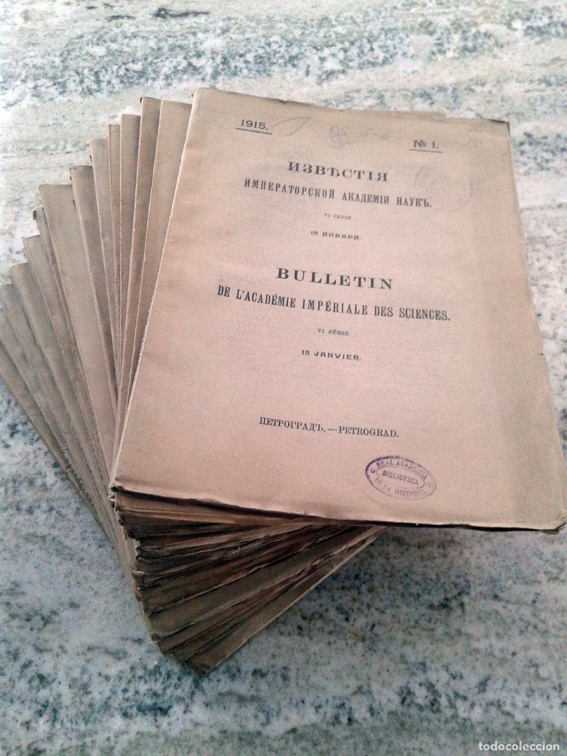 Livres: BULLETIN DE L ACADEMIE IMPERIALE DES SCIENCES. VI S&eacute;rie. 1915. n&ordm;: 1&ordm;, 2&ordm;, 3&ordm;, 4&ordm;, 5&ordm;, 6&ordm;, 7&ordm;, 8&ordm;, 9