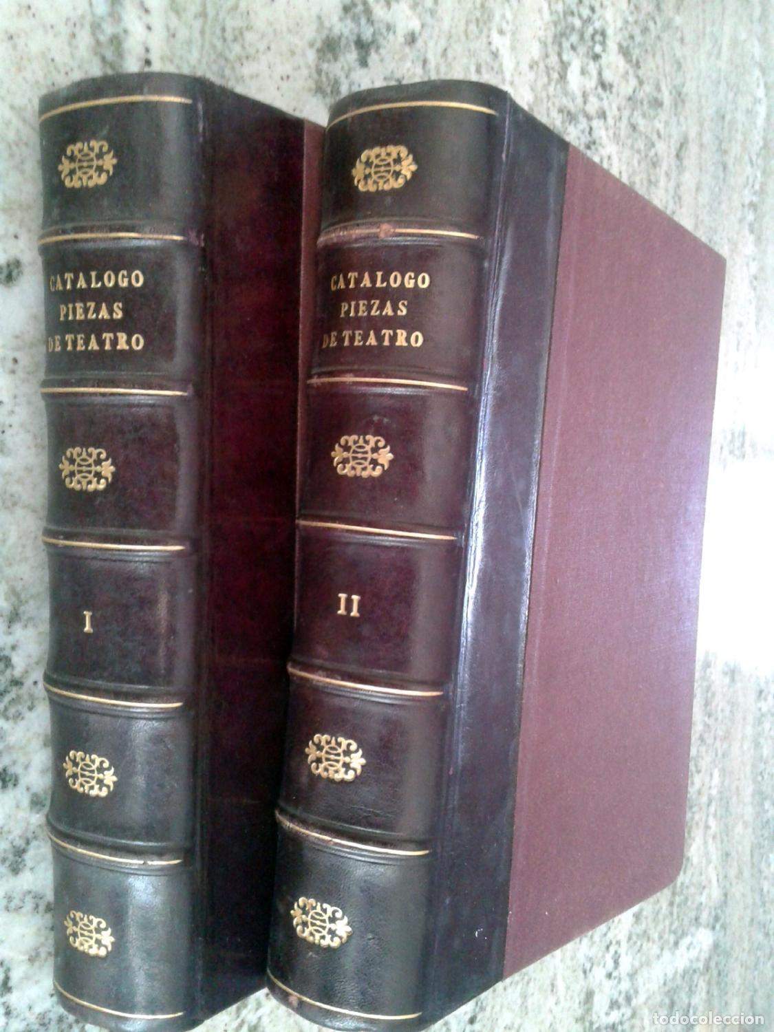 B&uuml;cher: Antonio Paz y M&eacute;lia - CATALOGO DE LAS PIEZAS DE TEATRO QUE SE CONSERVAN EN EL DEPARTAMENTO DE MANUSC