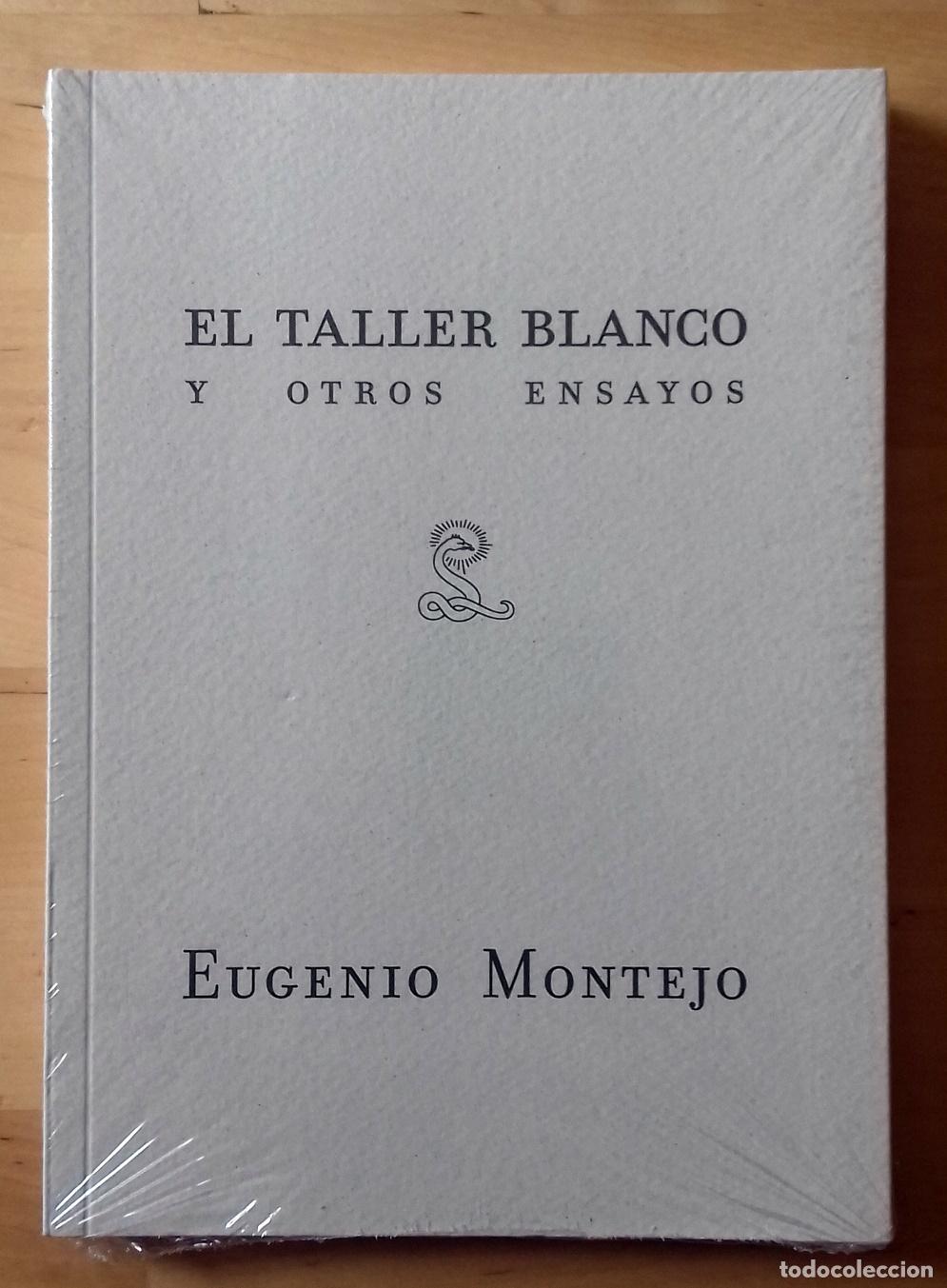 Libros: Eugenio Montejo - EL TALLER BLANCO Y OTROS ENSAYOS - Foto 1