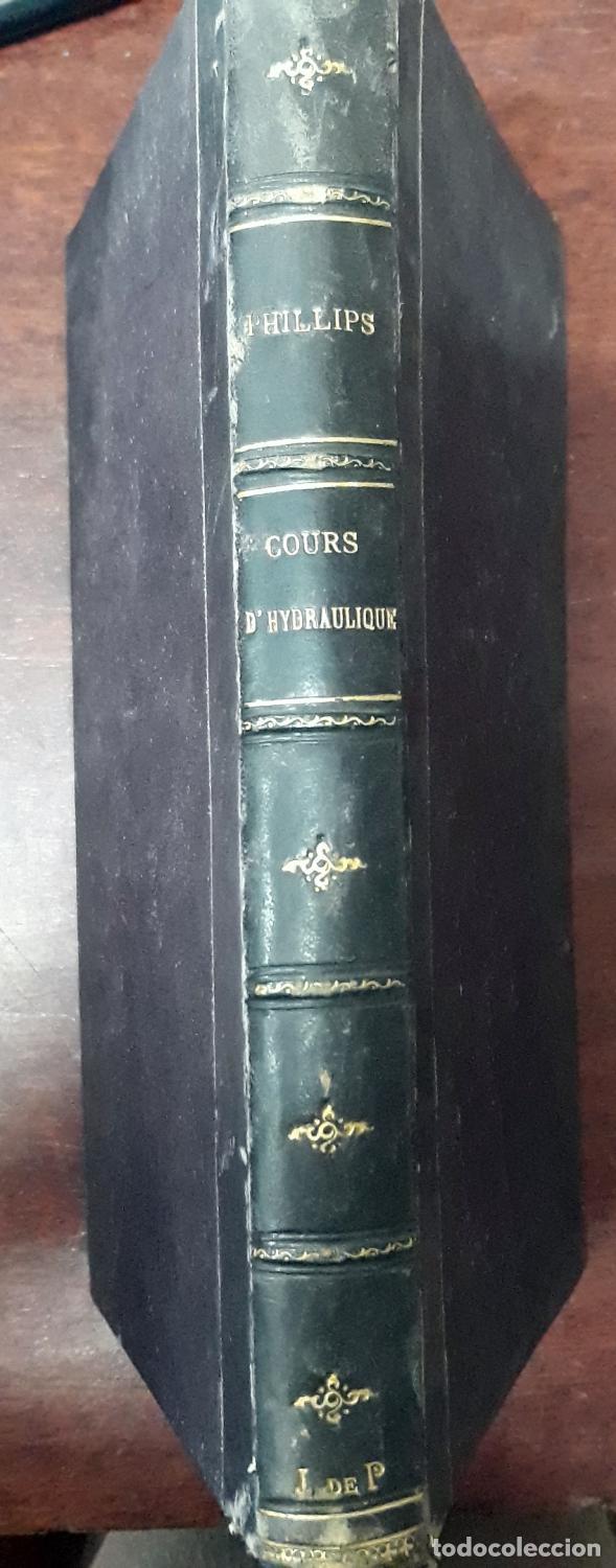 Livros em segunda m&atilde;o: M. Phillips - COURS D HYDRAULIQUE ET D HYDROSTATIQUE