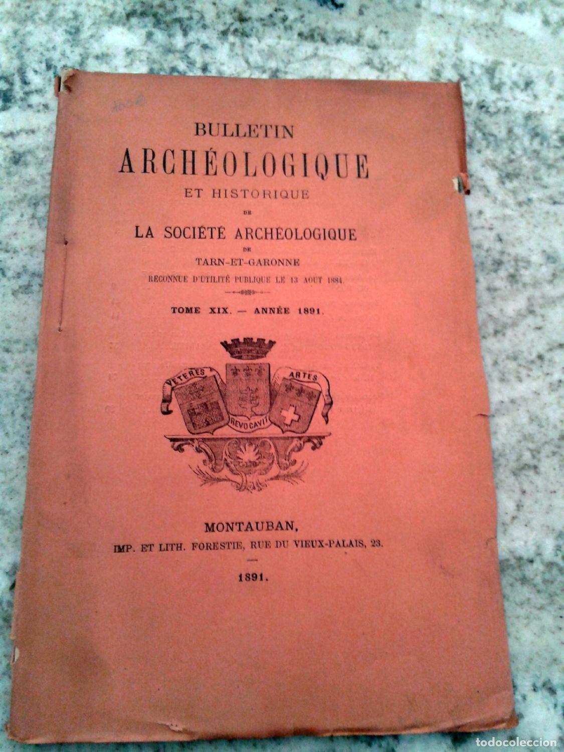 B&uuml;cher: vvaa - BULLETIN ARCHEOLOGIQUE ET HISTORIQUE DE LA SOCIETE ARCHEOLOGIQUE DE TARN ET GARONNE. Tome XIX