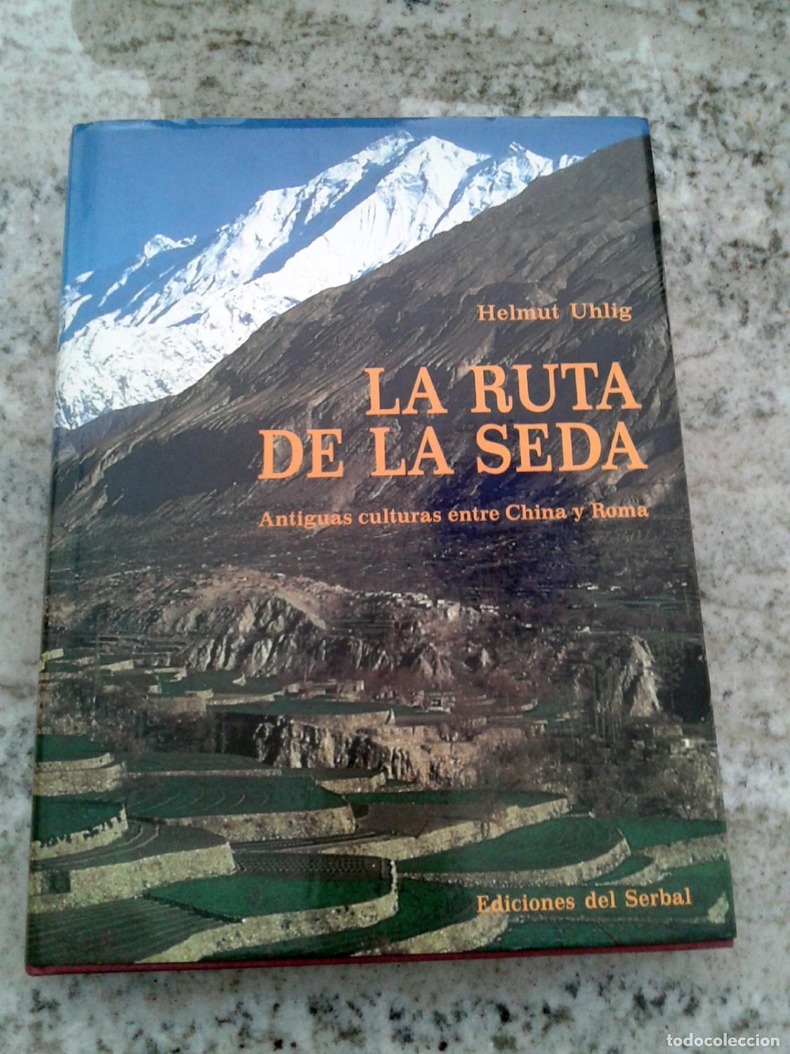Libros: Helmut Uhlig - LA RUTA DE LA SEDA - Foto 1
