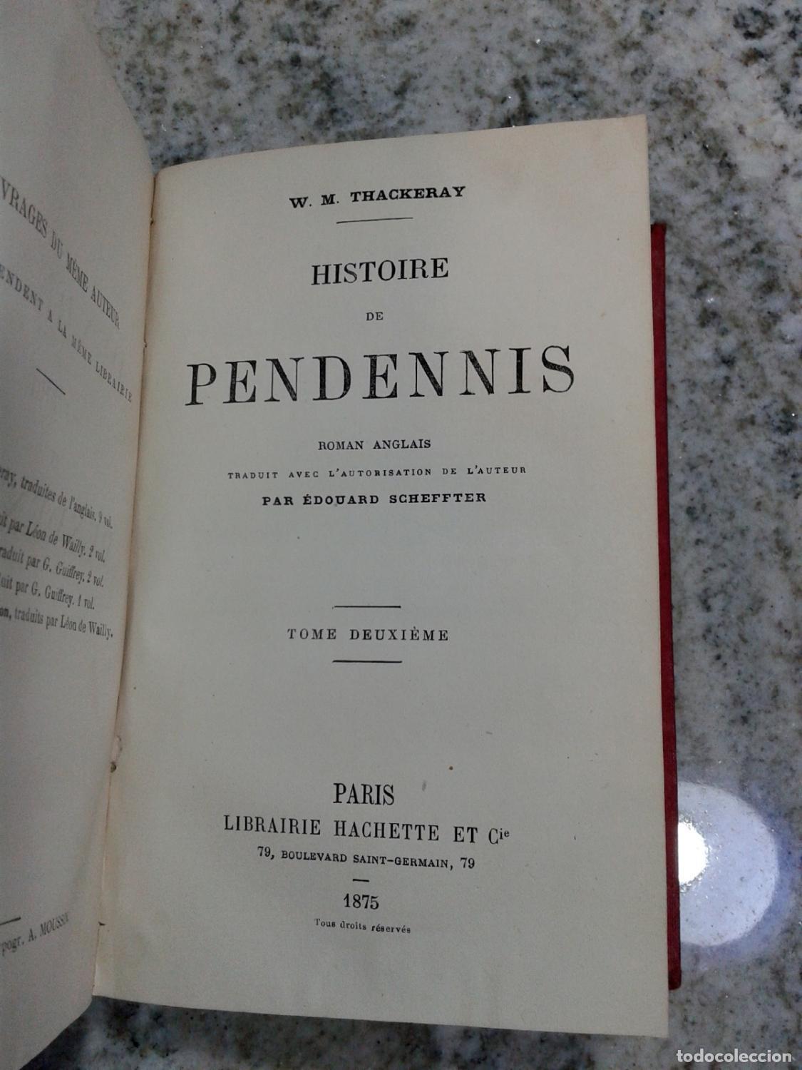 Libros: William Makepeace Thackeray - HISTOIRE DE PENDENNIS. I, II y III. - Foto 5