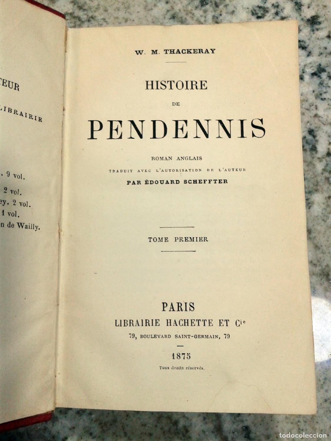 Libros: William Makepeace Thackeray - HISTOIRE DE PENDENNIS. I, II y III. - Foto 6