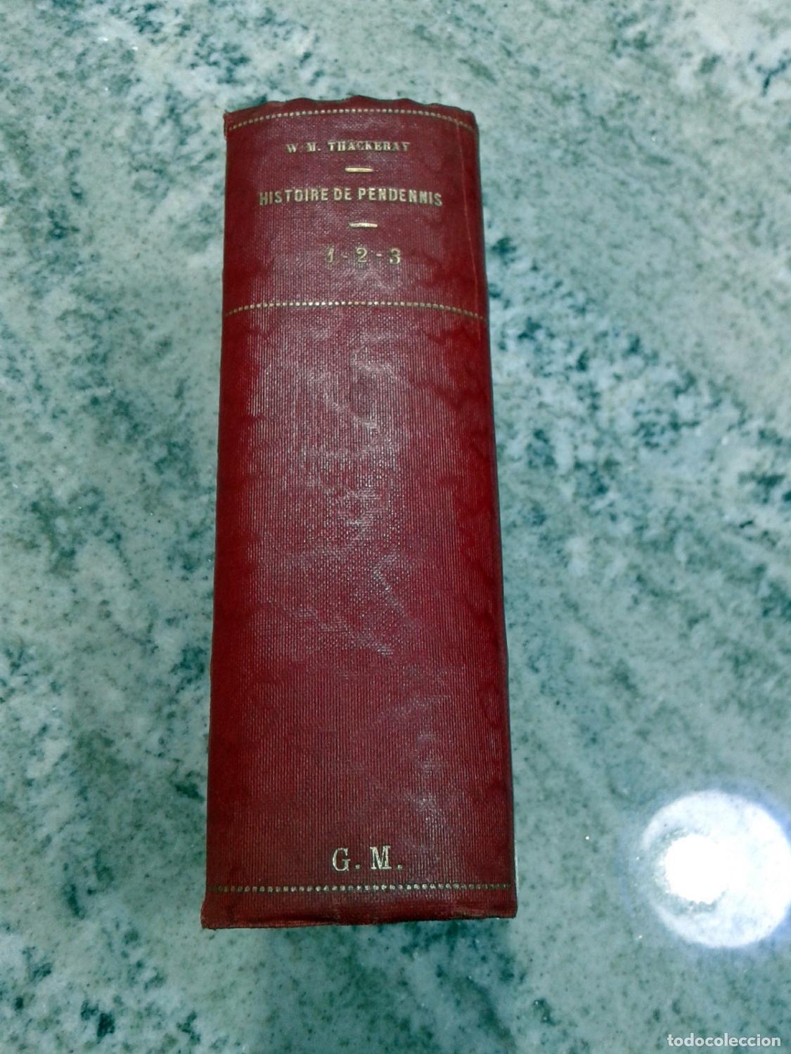 Libros: William Makepeace Thackeray - HISTOIRE DE PENDENNIS. I, II y III. - Foto 1