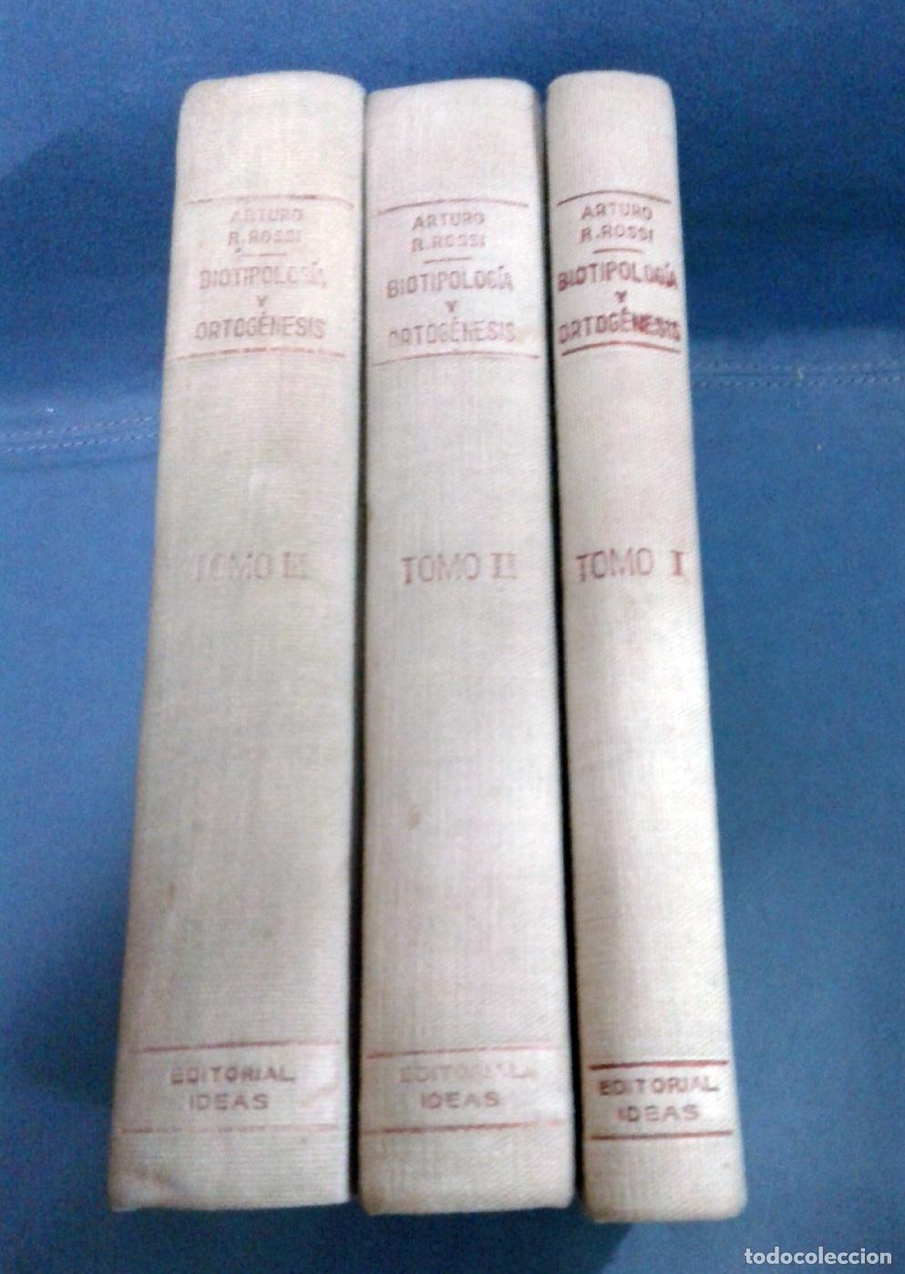 Livres: Arturo R. Rossi - TRATADO TEORICO PRACTICO DE BIOTIPOLOGIA Y ORTOGENESIS. I, II y III