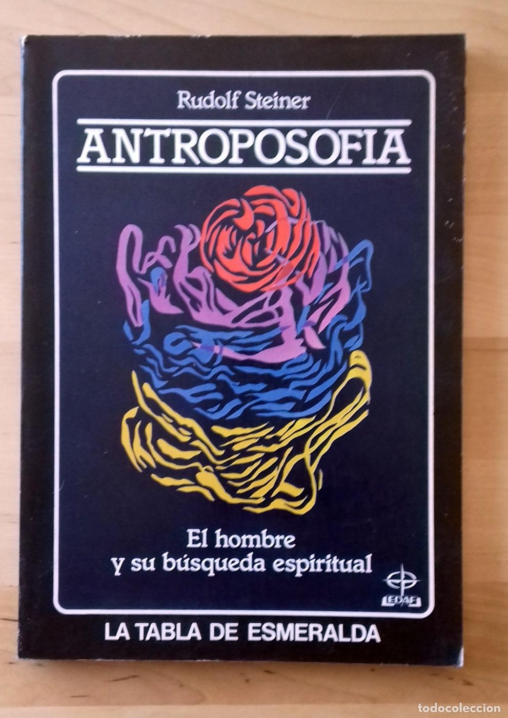 Libros: Rudolf Steiner - ANTROPOSOF&Iacute;A. EL HOMBRE Y SU B&Uacute;SQUEDA ESPIRITUAL - Foto 1