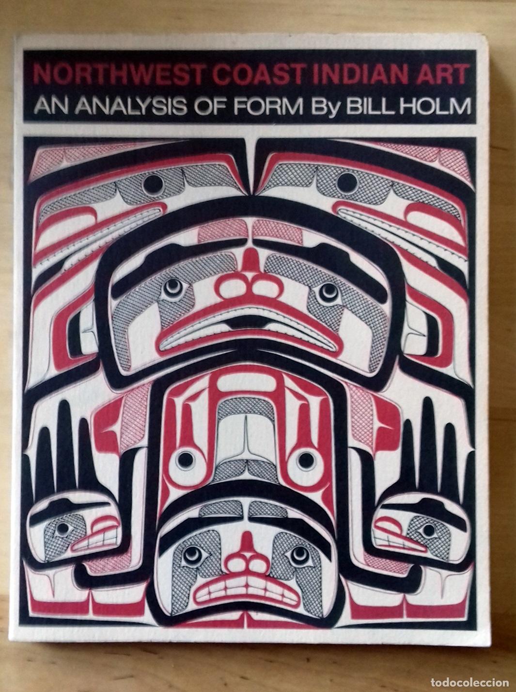 Libros: Bill Holm - NORTHWEST COAST INDIAN ART