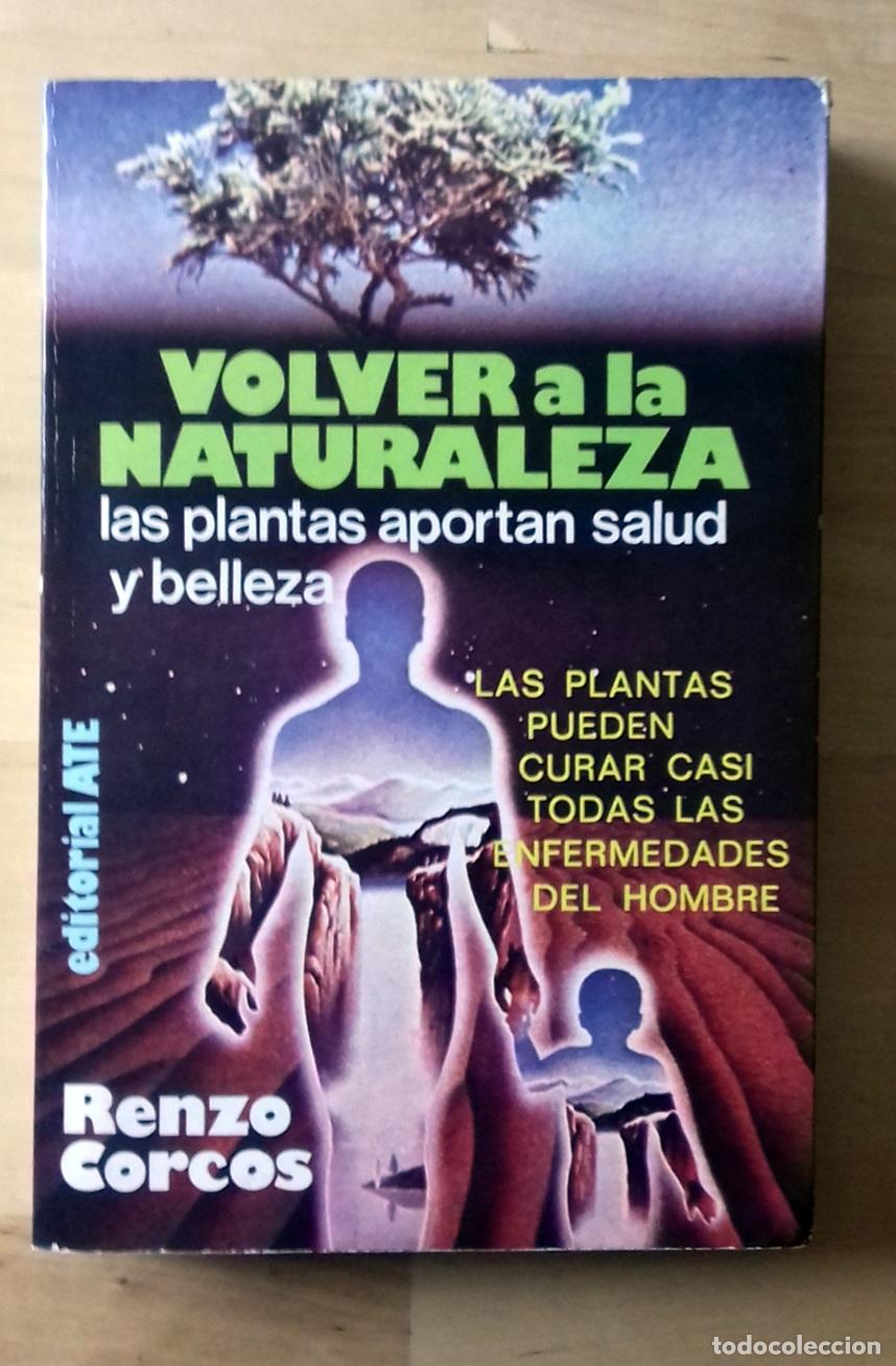 Libri di seconda mano: Renzo Corcos - VOLVER A LA NATURALEZA