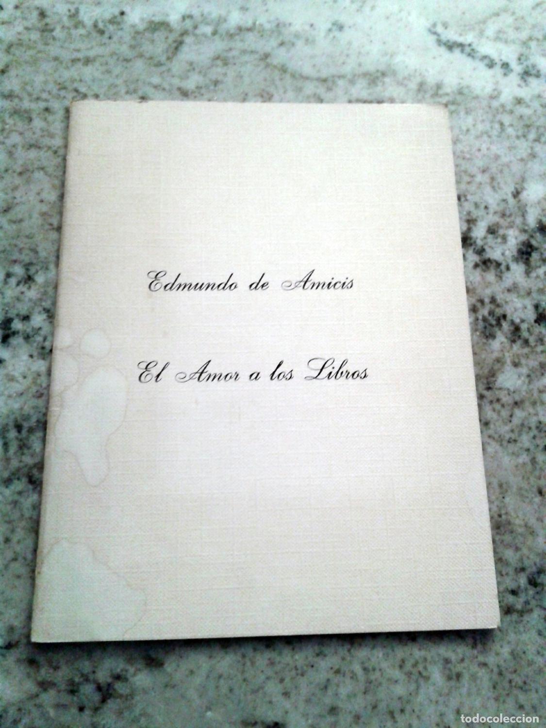 Libros: Edmundo de Amicis - EL AMOR A LOS LIBROS - Foto 1