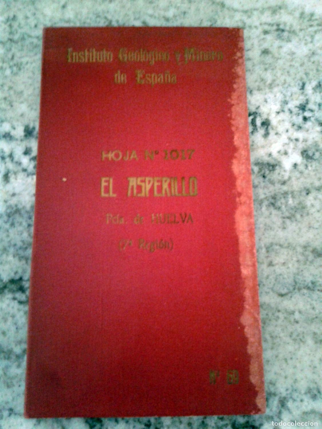 Livros em segunda m&atilde;o: INSTITUTO GEOLOGICO Y MINERO DE ESPA&Ntilde;A. Hoja n&ordm; 1017. EL ASPERILLO. Pcia de Huelva (7&ordf; Regi&oacute;n) n&ordm; 69