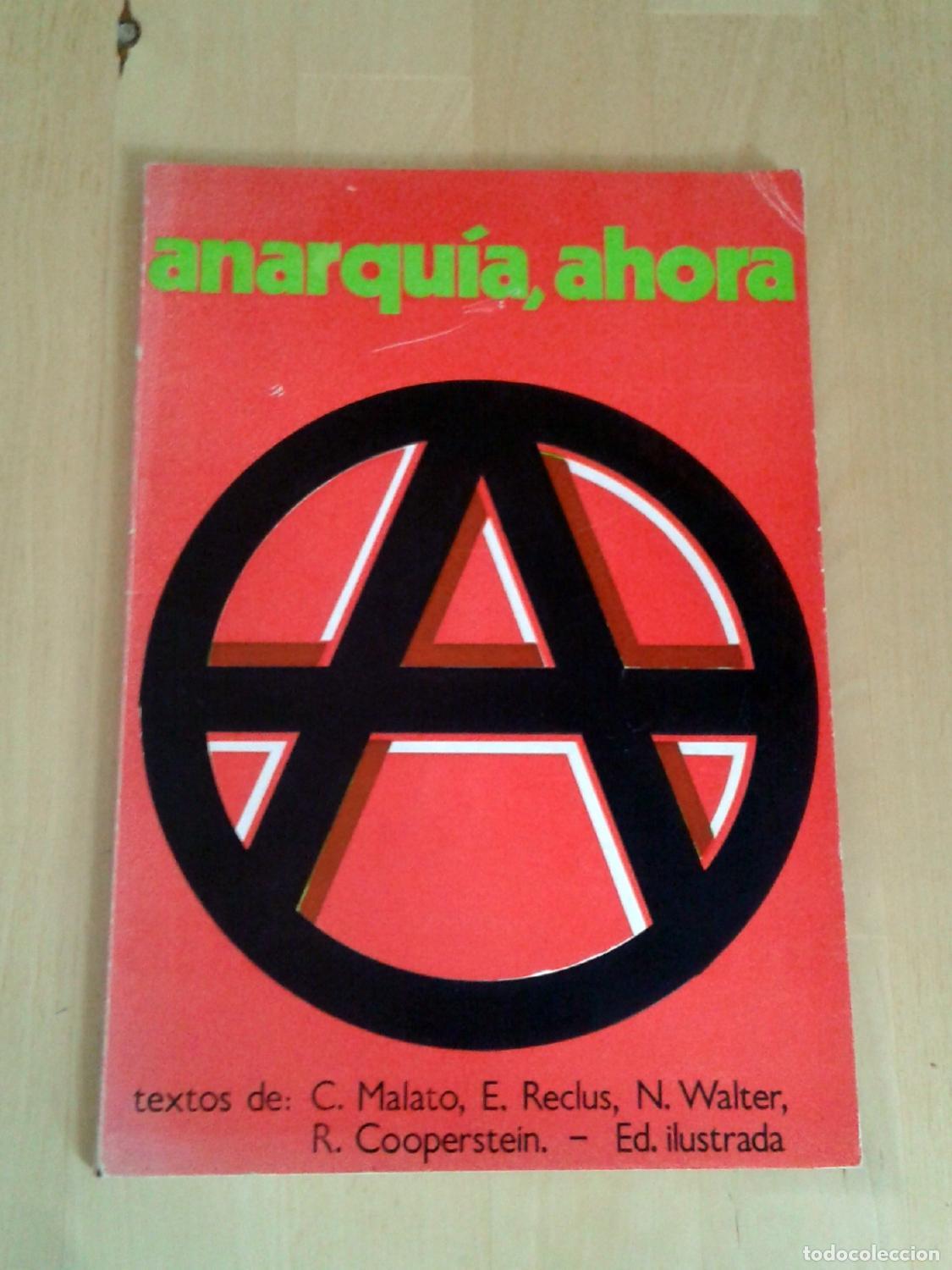 Libros: C. Malato - E. Reclus - N. Walter - R. Cooperstein - ANARQUIA, AHORA