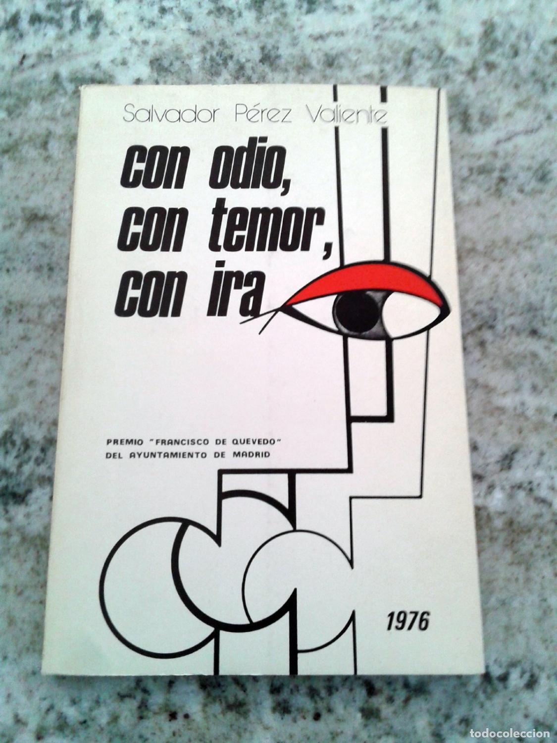 Libros: P&eacute;rez Valiente, Salvador - CON ODIO, CON TEMOR, CON IRA - Foto 1