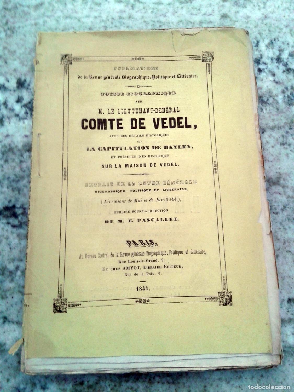Libros: M. E. Pascallet, Dir. - NOTICE BIOGRAPHIQUE SUR M. LE LIEUTENANT-GENERAL COMTE DE VEDEL, AVEC DES EC - Foto 1