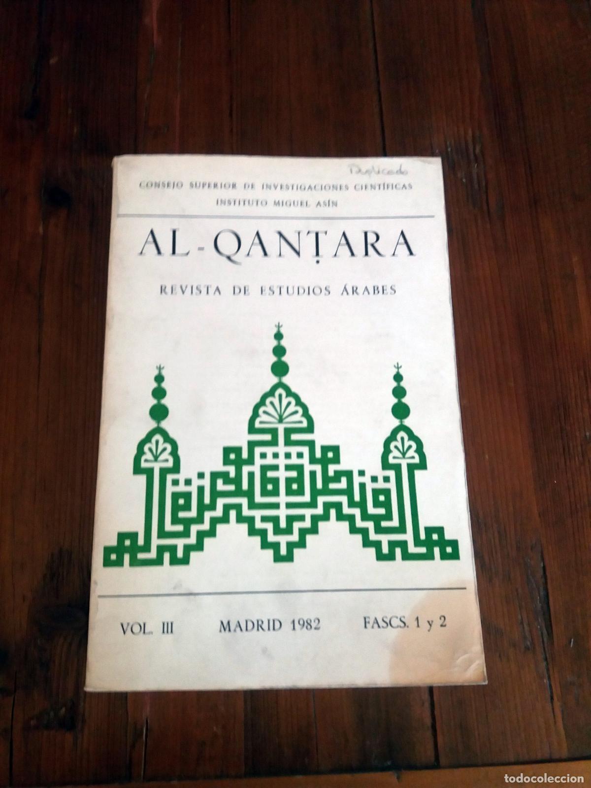 books: vvaa - AL-QANTARA. Revista de Estudios &Aacute;rabes. Vol. III. Fasc&iacute;culos 1 y 2.