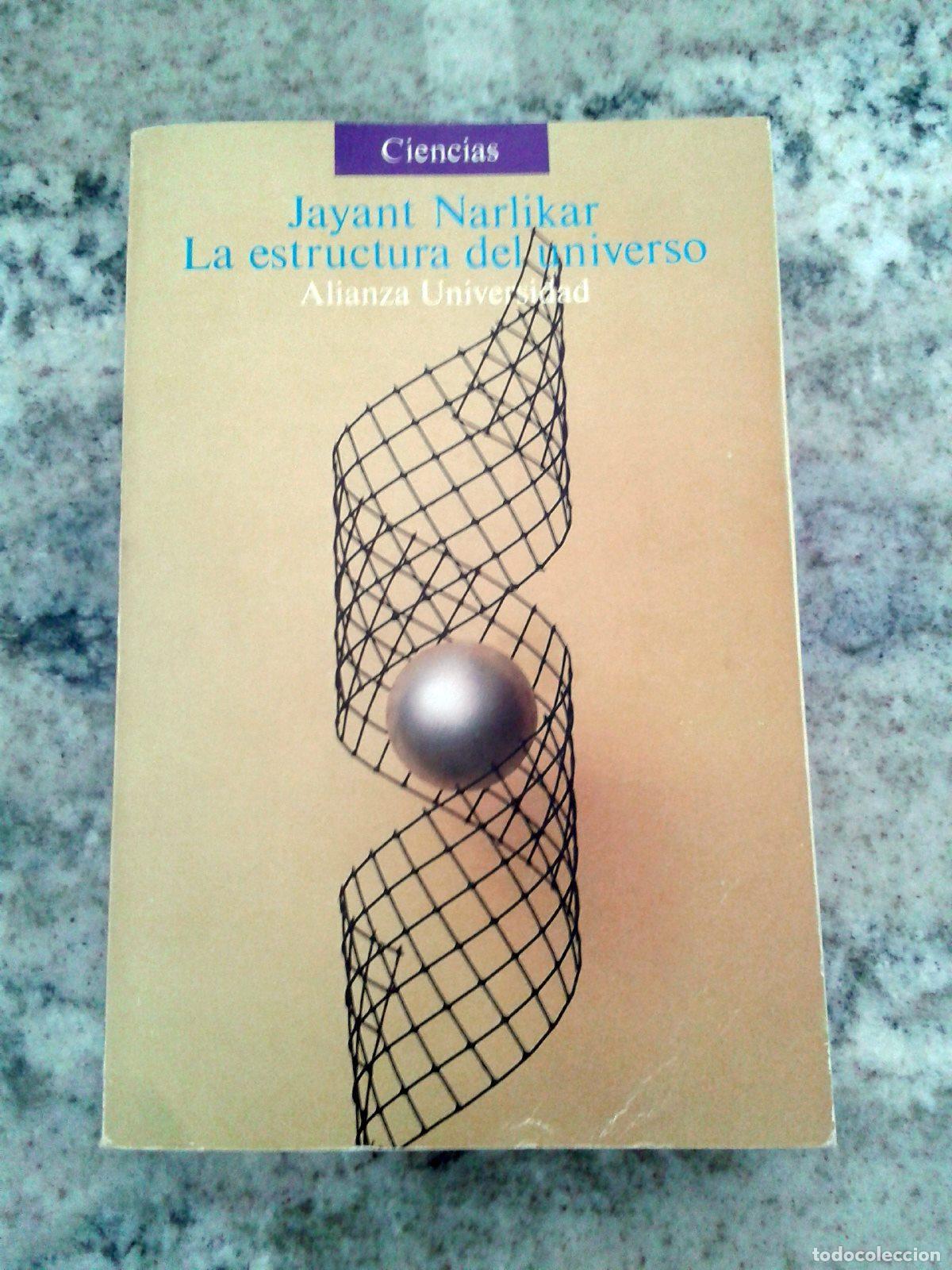 Libros: Narlikar, Jayant - LA ESTRUCTURA DEL UNIVERSO - Foto 1