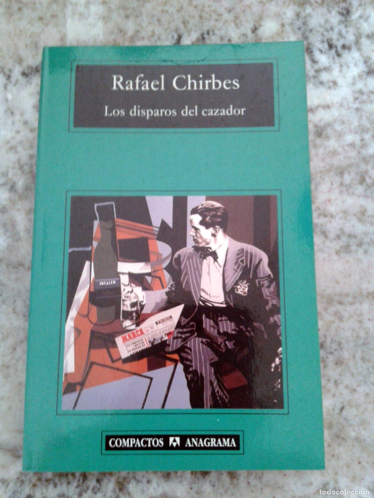 Libros: Chirbes, Rafael - Los disparos del cazador - Foto 1