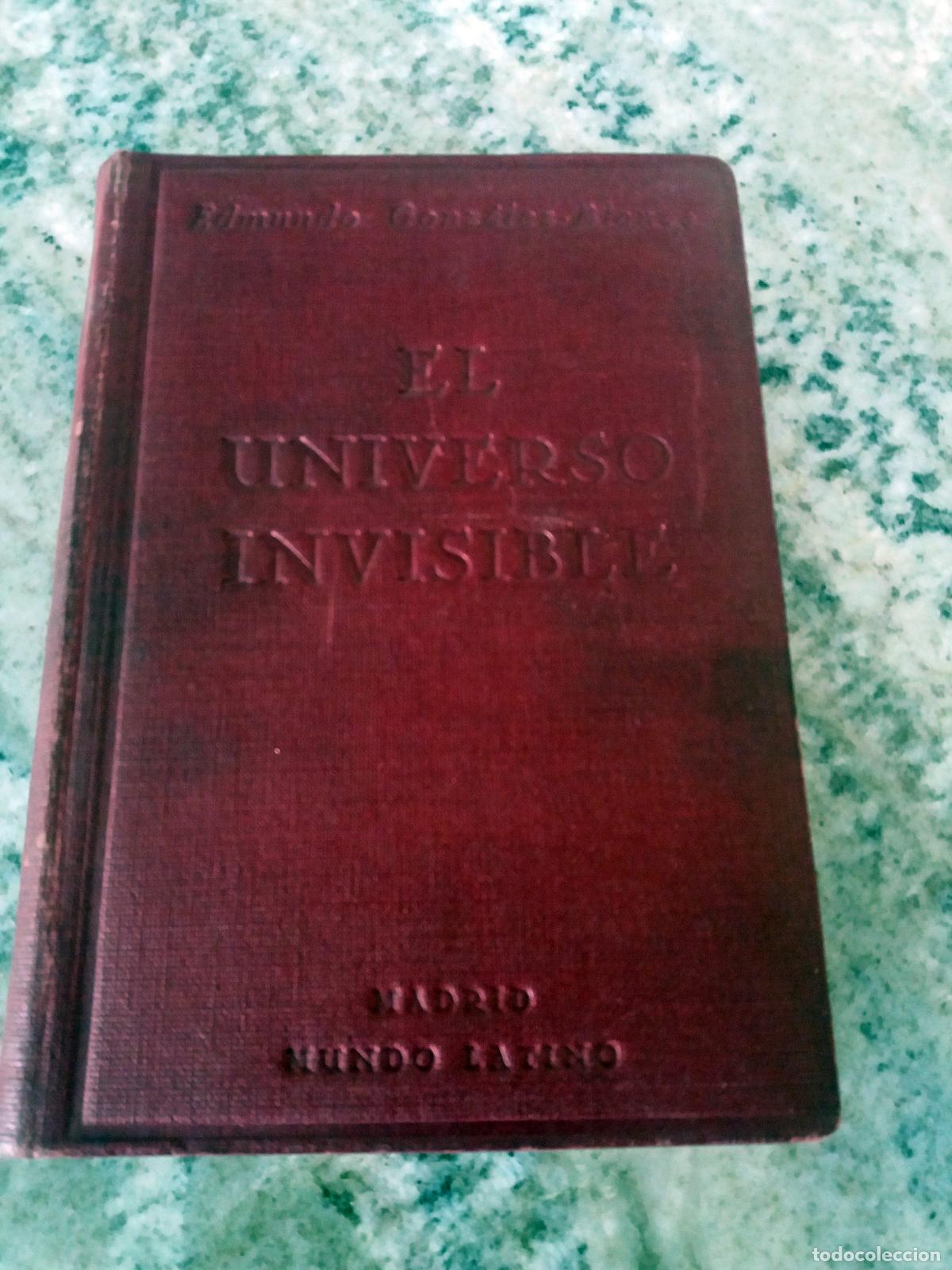 Libros: Edmundo Gonz&aacute;lez-Blanco - EL UNIVERSO INVISIBLE - Foto 1