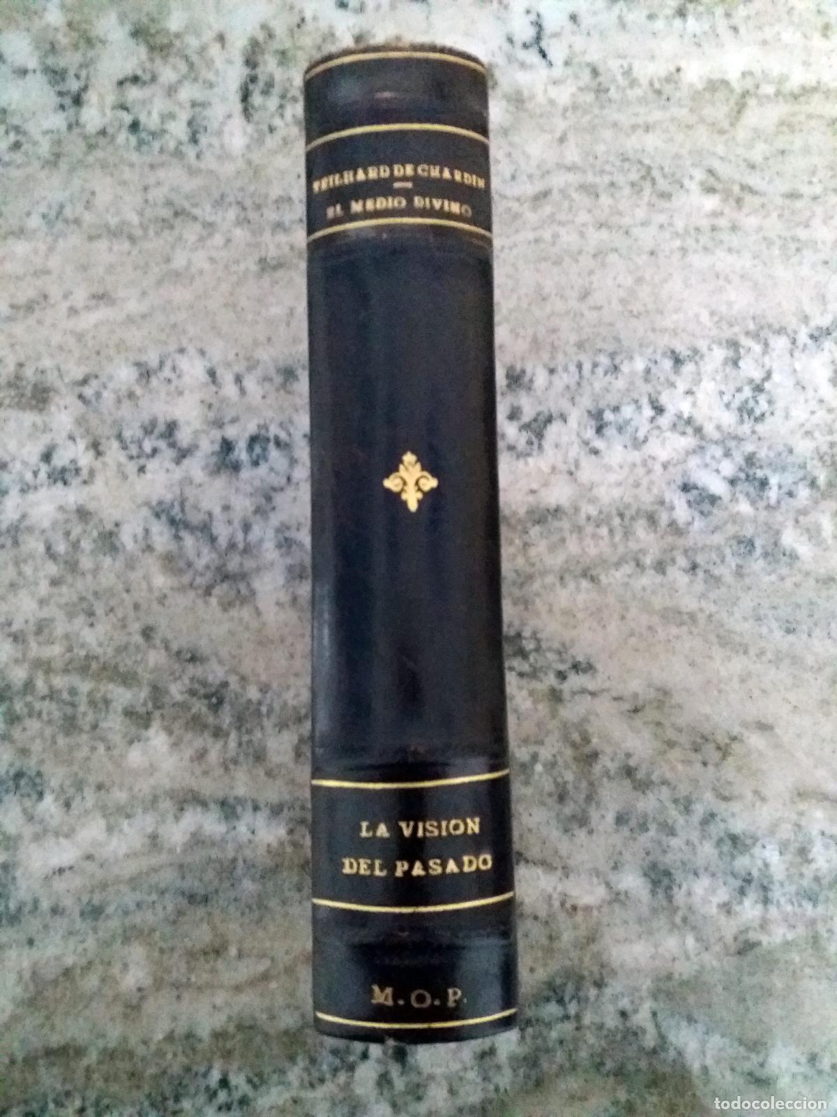 Libros: Teilhard de Chardin - LA VISION DEL PASADO + EL MEDIO DIVINO. En un Vol. - Foto 1