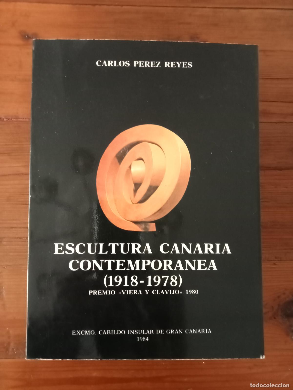 books: Carlos P&eacute;rez Reyes - LA ESCULTURA CANARIA CONTEMPORANEA. 1918-1978
